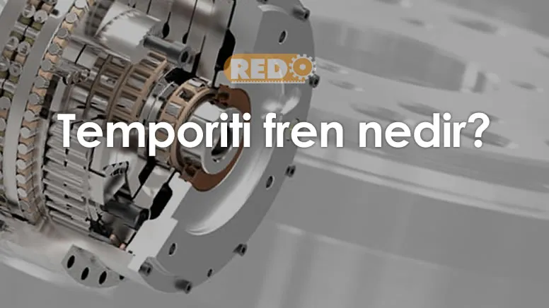 temporiti-fren-nedir-