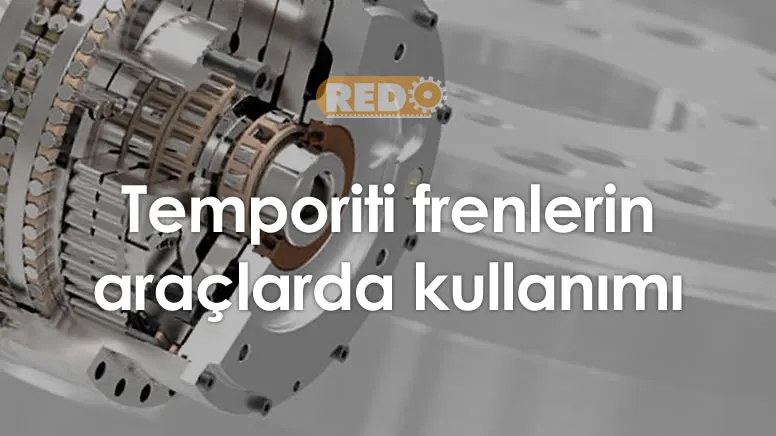 temporiti-frenlerin-araclarda-kullanimi