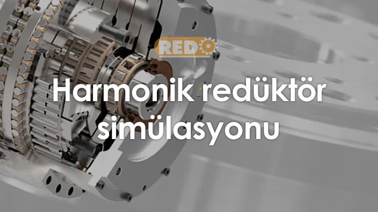 harmonik-reduktor-simulasyonu
