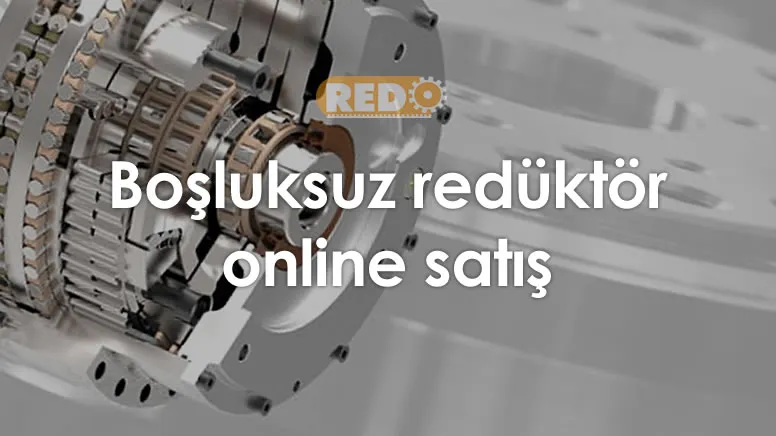 bosluksuz-reduktor-online-satis