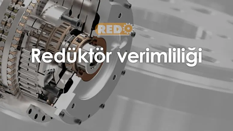 reduktor-verimliligi